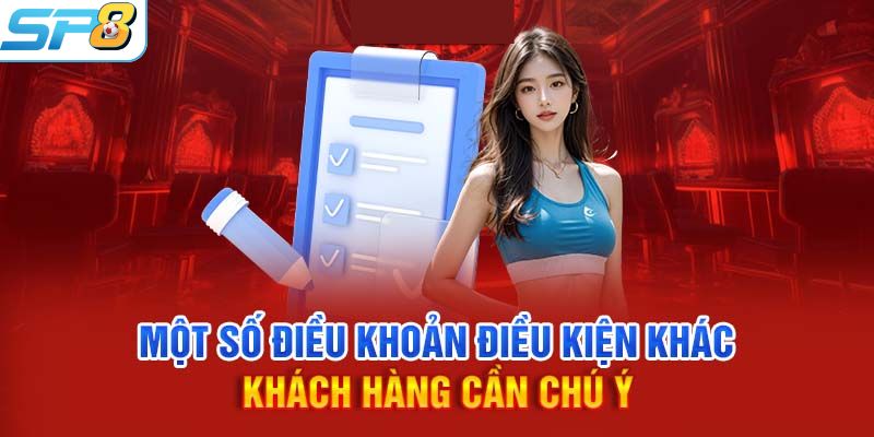 Những lưu ý khi nắm rõ về điều khoản và điều kiện tại SP8